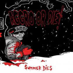 Aggro Or Die : Summer Dies